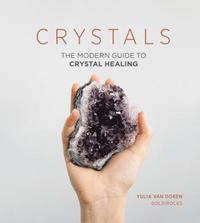 bokomslag Crystals: The Modern Guide to Crystal Healing