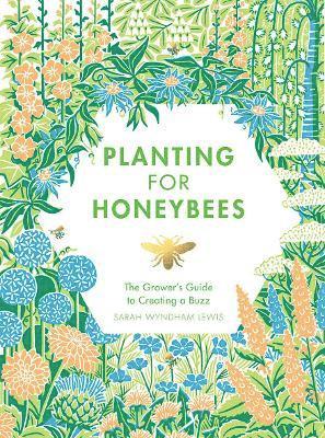 Planting for Honeybees 1