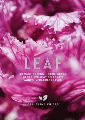 Catherine Phipps - Leaf, Inbunden