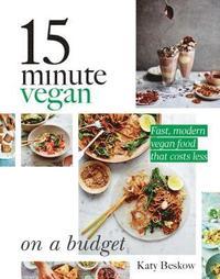 bokomslag 15 Minute Vegan: On a Budget