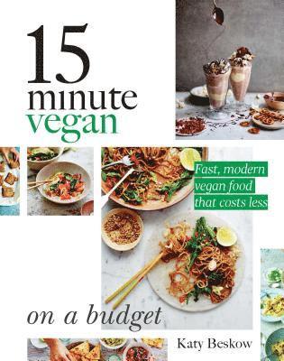 15 Minute Vegan: On a Budget 1