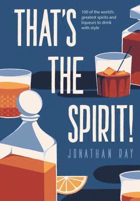 Jonathan Ray - That's the Spirit!, Inbunden