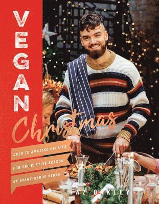 Gaz Oakley - Vegan Christmas, Inbunden