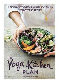 bokomslag The Yoga Kitchen Plan