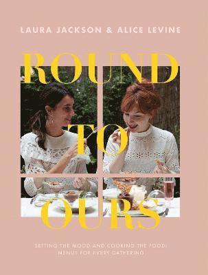 Alice Levine, Laura Jackson - Round to Ours, Häftad