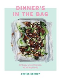 bokomslag Dinner's in the Bag