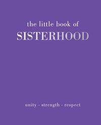 bokomslag The Little Book of Sisterhood