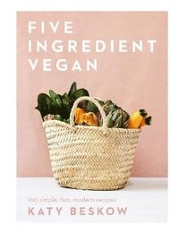 bokomslag Five Ingredient Vegan