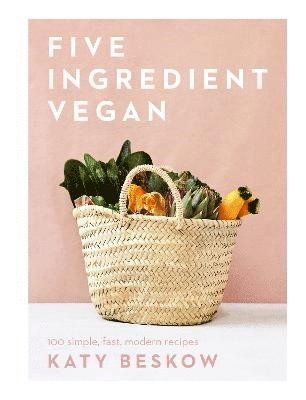 Five Ingredient Vegan 1