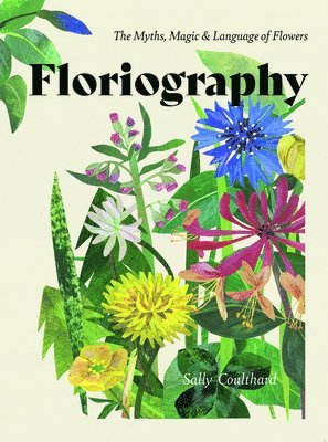 Sally Coulthard - Floriography, Inbunden
