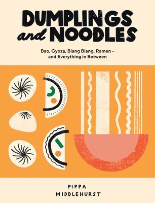 Dumplings and Noodles 1