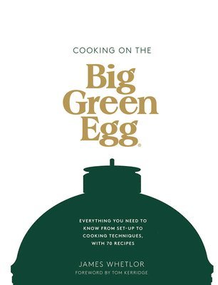 Cooking on the Big Green Egg 1