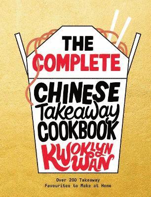 bokomslag The Complete Chinese Takeaway Cookbook