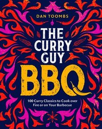 bokomslag Curry Guy BBQ (Sunday Times Bestseller)
