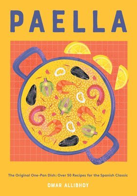 Omar Allibhoy - Paella, Inbunden