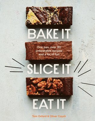 Bake It. Slice It. Eat It. 1