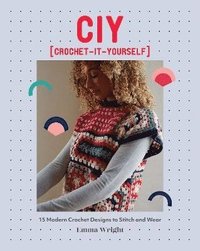 bokomslag CIY: Crochet-It-Yourself