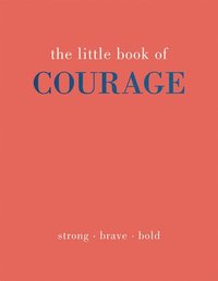 bokomslag The Little Book of Courage