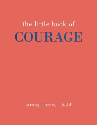 Joanna Gray - Little Book of Courage, Inbunden