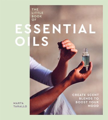 bokomslag The Little Book of Essential Oils