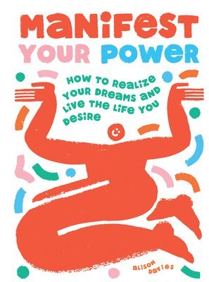 Alison Davies - Manifest Your Power, Inbunden