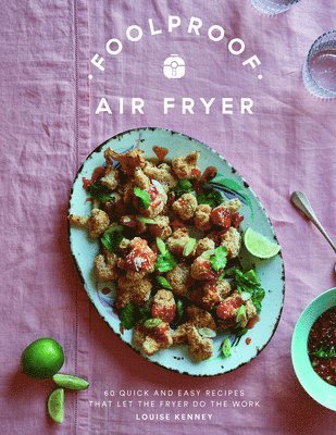 Louise Kenney - Foolproof Air Fryer, Inbunden