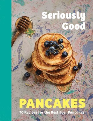 Seriously Good Pancakes 1