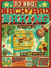 bokomslag DJ BBQ's Backyard Baking