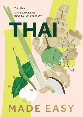 Yui Miles - Thai Made Easy, Inbunden