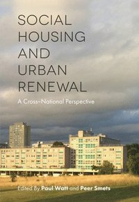 bokomslag Social Housing and Urban Renewal