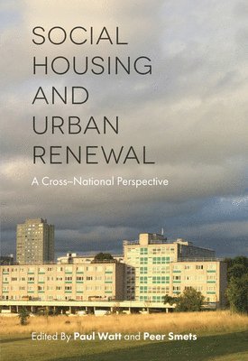 bokomslag Social Housing and Urban Renewal
