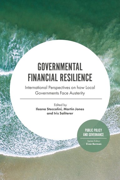 Ileana Steccolini, Martin David Singh Jones, Iris Saliterer - Governmental Financial Resilience, Inbunden