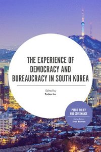 bokomslag The Experience of Democracy and Bureaucracy in South Korea
