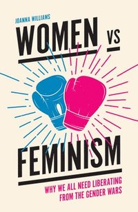 bokomslag Women vs Feminism