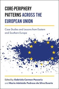 bokomslag Core-Periphery Patterns across the European Union