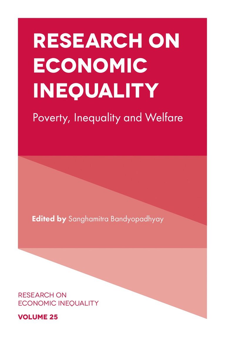 Sanghamitra Bandyopadhyay, Juan Gabriel Rodríguez, UK) Bandyopadhyay, Sanghamitra (Queen Mary University London, Spain) Rodriguez, Juan Gabriel (Universidad Complutense de Madrid, John A. Bishop - Research on Economic Inequality, Inbunden