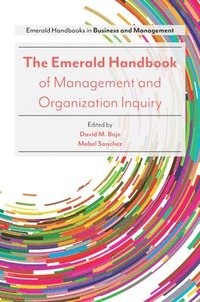 bokomslag The Emerald Handbook of Management and Organization Inquiry