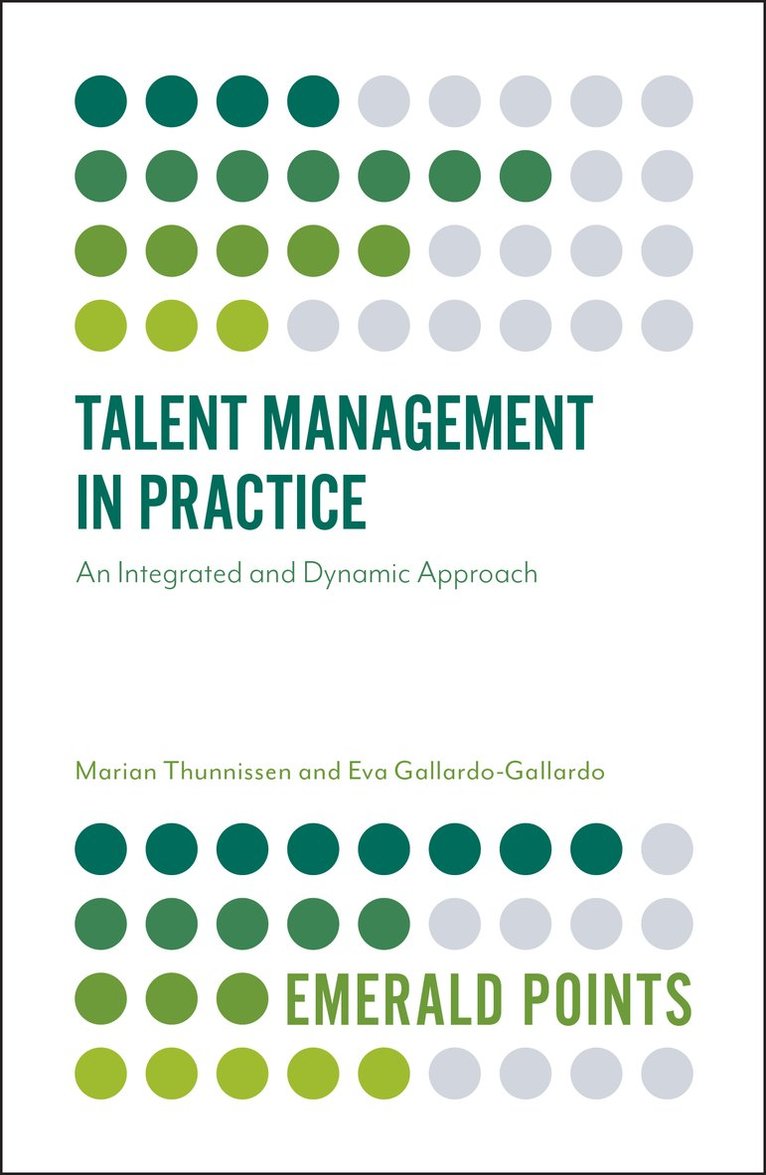 Marian Thunnissen, Eva Gallardo-Gallardo, The Netherlands) Thunnissen, Marian (Fontys University of Applied Sciences, Spain) Gallardo-Gallardo, Dr Eva (School of Industrial Engineering of Barcelona, Dr Eva Gallardo-Gallardo - Talent Management in Practice, Häftad