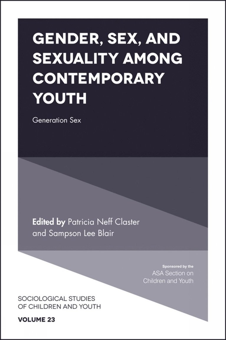 Patricia Neff Claster, Sampson Lee Blair, USA) Claster, Patricia Neff (Edinboro University, USA) Blair, Sampson Lee (University of Buffalo - Gender, Sex, and Sexuality among Contemporary Youth, Inbunden