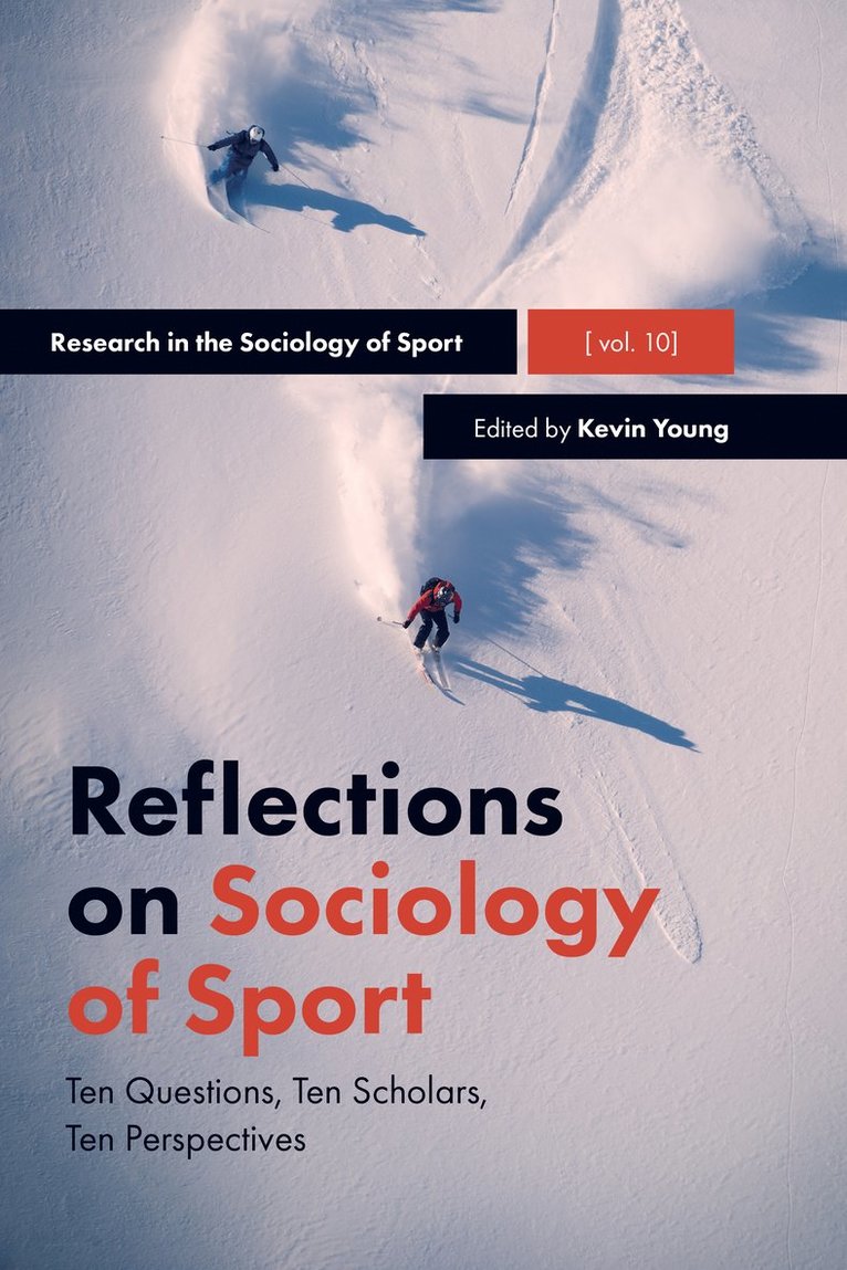 Kevin Young, Canada) Young, Kevin (University of Calgary, Kevin A. Young - Reflections on Sociology of Sport, Inbunden