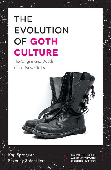Karl Spracklen, Beverley Spracklen - Evolution of Goth Culture, Inbunden