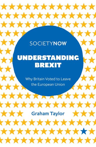 Graham Taylor - Understanding Brexit, Häftad