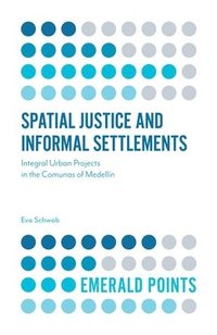 bokomslag Spatial Justice and Informal Settlements