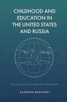 Childhood and Education in the United States and Russia 1