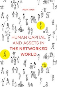 bokomslag Human Capital and Assets in the Networked World