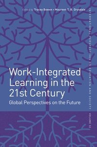 bokomslag Work-Integrated Learning in the 21st Century
