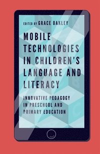 bokomslag Mobile Technologies in Children's Language and Literacy