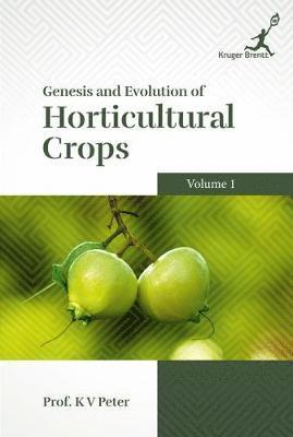 Genesis and Evolution of Horticultural Crops Vol. 1 1