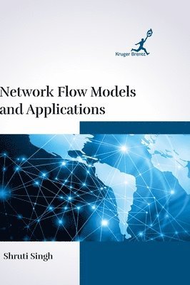 Shruti Singh - Network Flow Models and Applications, Inbunden. Tillgänglighet: Lägg i varukorg