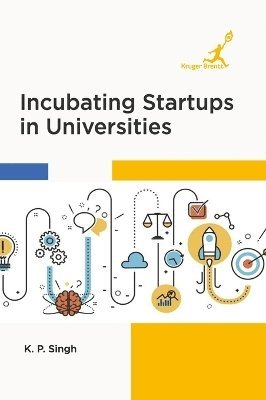 bokomslag Incubating Startups in Universities